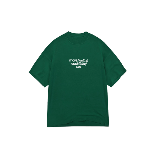 More Feeling Less Hiding Tee